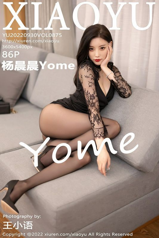XIAOYU语画界 Vol.875 杨晨晨Yome 完整版无水印写真